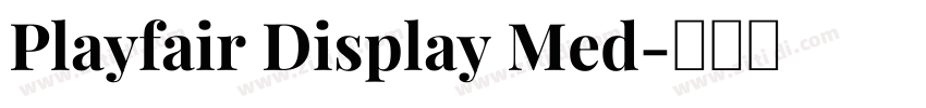 Playfair Display Med字体转换